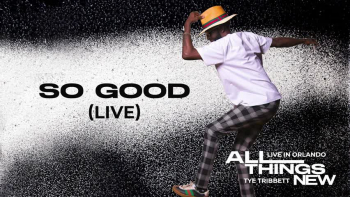 Listen to "So Good" by Tye Tribbett.