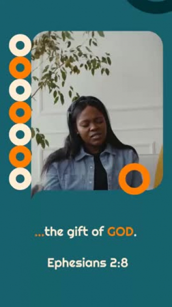 Ephesians 2:8<br />For it is by grace you have been saved, through faith—and this is not from yourselves, it is the gift of God—