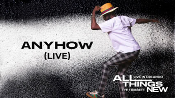 Listen to "Anyhow" by Tye Tribbett.