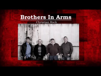 He'll Change your life   Brothers in Arms Christian rock 