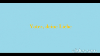 Vater deine Liebe (Cover; Loretto Gebetskreis Muenchen; at 23rd of March 2023)