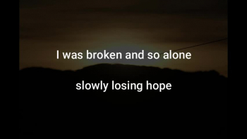 A song i wrote after a life of hoping for love from people when all i needed was love from above