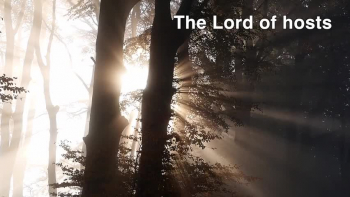 Lord of Hosts (Psalm 46) 