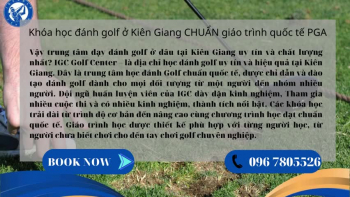 Vậy trung tâm dạy đánh golf ở đâu tại Kiên Giang uy tín và chất lượng nhất? IGC Golf Center – là địa chỉ học đánh golf uy tín và hiệu quả tại Kiên Giang. Đây là trung tâm học đánh Golf chuẩn quốc tế, được chỉ dẫn và đào tạo đánh golf dành cho mọi đối tượng từ một người đến nhóm nhiều người. Đội ngũ huấn luyện viên của IGC dày dặn kinh nghiệm, Tham gia nhiều cuộc thi và có nhiều kinh nghiệm, thành tích nổi bật. Các khóa học trải dài từ trình độ cơ bản đến nâng cao cùng chương trình học đạt chuẩn quốc tế. Giáo trình học được thiết kế phù hợp với từng người học, từ người chưa biết chơi cho đến tay chơi golf chuyên nghiệp. <br />