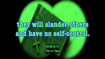 Are we in "The Last Days"? 2 Timothy 3:1-4 