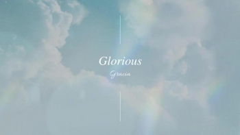Glorious · Gracia 