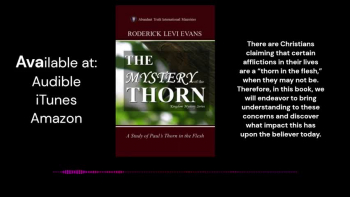 The Mystery of the Thorn: A Study of Paul's Thorn in the Flesh by Roderick L. Evans 