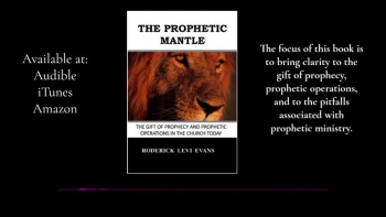 The Prophetic Mantle: The Gift of Prophecy and Prophetic Operations in the Church Today by R. Evans 