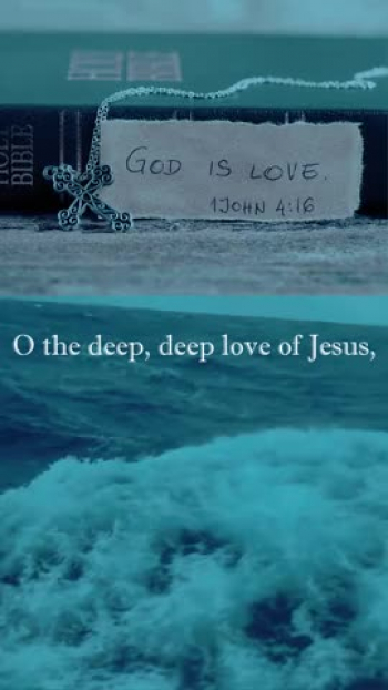 O the Deep, Deep Love! 