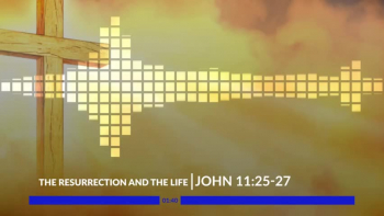 John 11:25-27