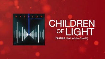 Listen to "Children Of Light" by Passion.