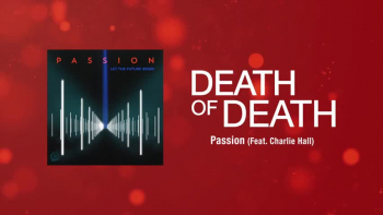 Listen to "Death Of Death" by Passion.