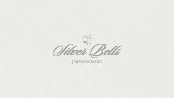 Jeremy Rosado - Silver Bells 