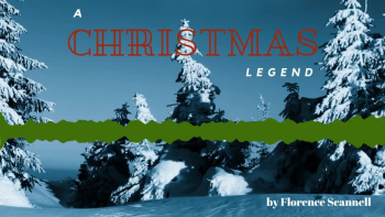 A Christmas Legend by Florence Scannell 