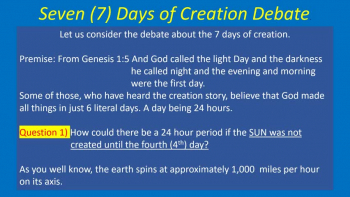 Are the Seven days of creation literal.? 