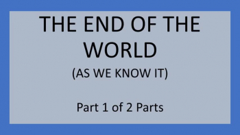 End of the World Part 1 