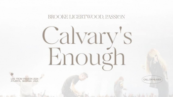 Brooke Ligertwood - Calvary's Enough 