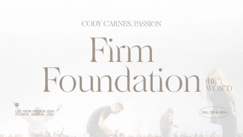 Cody Carnes - Firm Foundation (He Won't) 