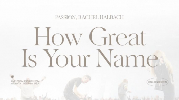 Passion - How Great Is Your Name 