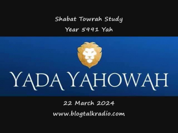 Shabat Towrah Study Year 5991 Yah 22 March 2024 