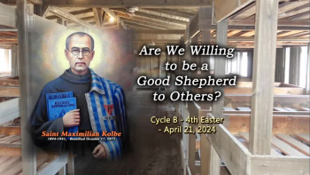 April 21, 2024, - Cycle B - 4th Easter - 'Are We Willing to be a Good Shepherd to Others?' - Presented by Deacon Bob Pladek 