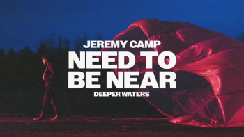 Listen to Jeremy Camp's "Need To Be Near."