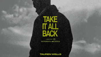 Listen to Tauren Wells' "Take It All Back" instrumental.