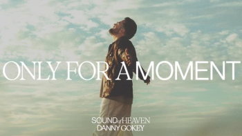 Listen to Danny Gokey's "Only For A Moment."