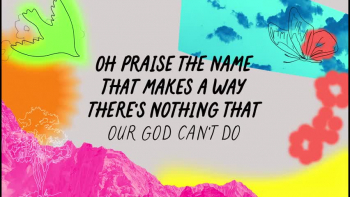 Listen to Passion Kids Worship's "There's Nothing That Our God Can't Do."