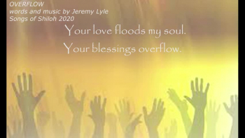 We are human and we do not see our reality the way God sees our reality.  There are times when I sense the goodness of Jesus, the love of Jesus, and the blessings of Jesus overflow into my life.  Consequently, praise and worship from my spirit overflow up to the very throne room of God.
