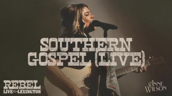 Listen to Anne Wilson's "Southern Gospel."