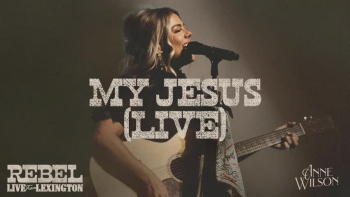 Listen to Anne Wilson's "My Jesus."