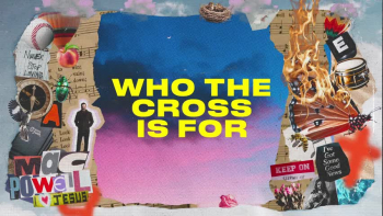 Listen to Mac Powell's "Who The Cross Is For."
