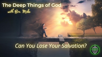 Can You Lose Your Salvation?