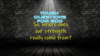 Where do we get our strength?   For real!   Does God leave us without everything we need?  
#dailydevotion #tqfgdailydevotion

www.toughquestionsforgod.org
available on all popular podcast platforms
