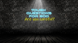 Are you careful?   Do you watch out for the things that draw us away from God?
#dailydevotion #tqfgdailydevotion

www.toughquestionsforgod.org
