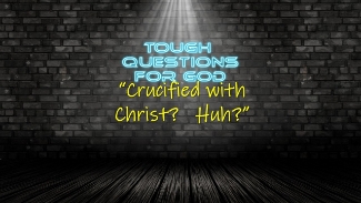 Crucified with Christ?   Huh?   What is that all about? 
#dailydevotion #tqfgdailydevotion
www.toughquestionsforgod.org
