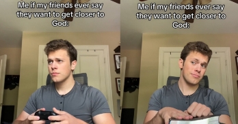 Me If My Friends Ever Say They Want to Get Closer to God