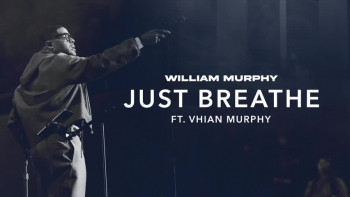 Listen to William Murphy's "Just Breathe."