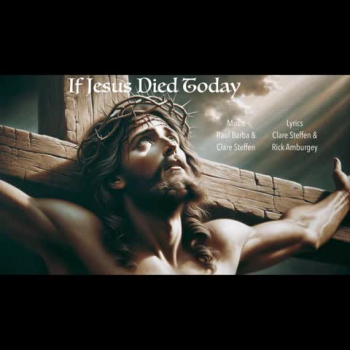 This song raised the thought-provoking question of what would happen if Jesus died today.  Consider who would mourn and who would pray.  Would church pews be filled on Sunday?  Music by Clare Steffen  (USA) & Raul Barba (Argentina), Lyric by Rick Amburgey (USA)  & Clare Steffen.  Vocals & Production by Raul Barba, as a part of the Round The Globe project. 