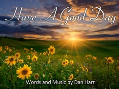What better way to have a good day that to wake up praising God from the first moment. This song is available on all streaming services including Spotify (https://open.spotify.com/track/0OckK5ThSqcnS2wcuiBTtC) as well as Dan's website at www.danharrmusic.com.  I hope you like it.