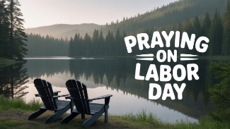 This Labor Day, pause with us to reflect on the God-given value of work, rest, and purpose. Whether you're a parent, teacher, builder, caregiver, nurse, barista—or anything in between—this prayer honors the sacred callings we all carry into our daily labor.

Work is not a curse. It’s a reflection of our Creator who worked, created, and then rested. In this heartfelt Labor Day prayer, we give thanks for the ability to work, ask for peace in our striving, and invite God's presence into our careers, homes, and rhythms of rest.

As you celebrate the holiday, take a moment to realign your work with eternal purpose. This prayer will bless your heart, steady your hands, and remind you that God is with you in your labor and your rest.