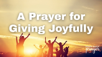 Giving isn’t just a financial act—it’s an act of worship. Whether you’re offering time, resources, encouragement, or tithes, the Bible teaches us to give not out of obligation, but from a heart overflowing with joy and gratitude.

This video prayer is a gentle reminder of why joyful giving matters in the life of a believer. Inspired by 2 Corinthians 9:7, this devotion will encourage you to see generosity not as a burden, but as a blessing—a way to reflect God’s own generosity to the world.

If you’re struggling with giving, or simply want to align your heart with God's purpose in generosity, this prayer is for you.

Heavenly Father,
You are the giver of every good and perfect gift.
Thank You for the blessings You’ve entrusted to us—big and small.
Teach us to give not from guilt or fear, but from faith and freedom.
May our offerings—whether money, time, or talents—be marked by love, not reluctance.
Let cheerful giving become a reflection of Your grace in us.
Use what we give to bless others, build Your kingdom, and bring You glory.
In Jesus’ name, Amen.

“Each of you should give what you have decided in your heart to give… for God loves a cheerful giver.” – 2 Corinthians 9:7
💬 Comment below: What helps you give with joy?
🎁 Visit BibleStudyTools.com for more free devotionals and study resources.
