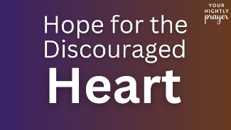 Is your heart weary from disappointment? Are you quietly carrying burdens that feel too heavy to lift? This short nightly prayer offers biblical encouragement for the discouraged heart — a moment of quiet comfort and renewed hope before bed.

🕊 Tonight, let God speak peace into the areas that feel broken. He sees you. He hears you. And He promises to draw near to the brokenhearted.

“The Lord is close to the brokenhearted and saves those who are crushed in spirit.” — Psalm 34:18

🙏 This nightly prayer is for anyone:

Struggling with discouragement, anxiety, or silent tears

Facing spiritual burnout or emotional fatigue

Longing for strength, peace, or reassurance before sleep

Heavenly Father,
For the heart weighed down by unmet expectations, hidden grief, or relentless pressure—bring your light. Shine truth where lies have whispered. Speak peace where fear has shouted.
You are the lifter of our heads, the healer of broken hearts.
Tonight, quiet our minds and speak gently to our weary souls.
Let us rest not in outcomes but in the goodness of Your presence.
We trust You, even when we don’t understand the road ahead.
In Jesus’ name, Amen.
