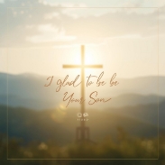 This song is about better glad to be Gods son.