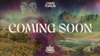 Listen to Chris Tomlin's "Coming Soon."