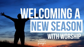Change is never easy. As our nightly prayer and devotional remind us, the arrival of a new season sometimes brings joy and excitement—pumpkin patches, crisp air, and cozy nights by the fire. For others, it ushers in loss, nostalgia, or dread. Whether you’re welcoming autumn with open arms or wishing summer could stay forever, Psalm 100:4 reminds us that God is worthy of praise in every season.

Unlike the shifting seasons of life, God remains constant—steadfast, loving, and faithful. Ecclesiastes 3 tells us that there is “a time for everything,” and even when the seasons of our lives change unexpectedly, His purpose never wavers. Our challenge is to worship not just in the comfort of what we know but in the unknown of what’s next.

If this season of life feels uncomfortable or uncertain, lift your eyes to the One who never changes. As you step into what’s new, let worship be your way of saying, “I trust You, Lord.” The seasons may shift, but His presence stays the same.

Tonight’s Scripture: Psalm 100:4 (NIV)

“Enter his gates with thanksgiving and his courts with praise; give thanks to him and praise his name.”
🔗 Read more on BibleStudyTools.com

🙏 Your Nightly Prayer

Dear God,
Embracing seasons of change can be overwhelming and scary. Some of us welcome this newness with excitement, while others cling to what’s familiar. If we’re struggling to welcome this season, help us to look to You in the process. Remind us that Your presence goes before us and that we have nothing to fear. Teach us to praise You in the middle of the transition, to trust that You are working in every detail, and to find peace in knowing You remain the same through every change.
We love, praise, and thank You, Jesus.
Amen.