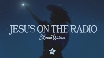 Listen to Anne Wilson's "Jesus On The Radio."