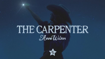 Listen to Anne Wilson's "The Carpenter."