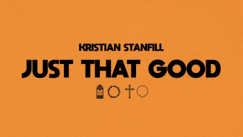 Listen to Kristian Stanfill's "Just That Good,"